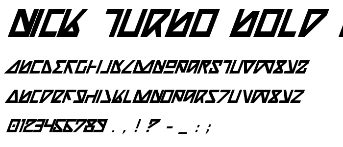 Nick Turbo Bold Italic font
